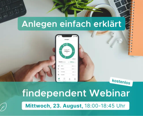 findependent Webinar: Anlegen einfach erklärt