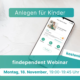 Banner findependent Webinar "Anlegen für Kinder"
