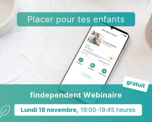 Banner findependent webinaire "Placer pour tes enfants"